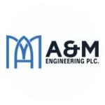 A and M Engineering PLC